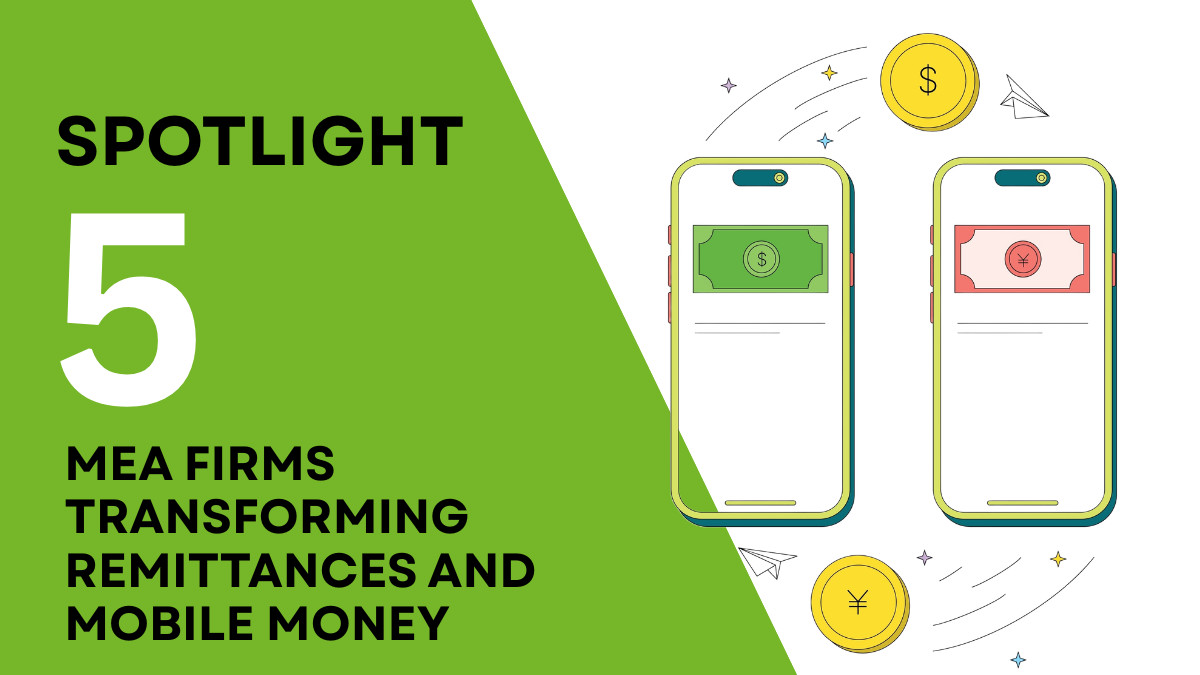 5 MEA firms transforming remittances and mobile money